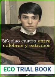 Entre culebras y extranos (Spanish Edition)