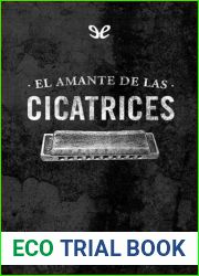 El amante de las cicatrices (Spanish Edition)