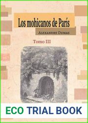Los mohicanos de Paris. Tomo III (Spanish Edition)