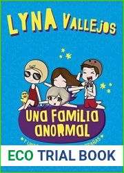 Una familia anormal: Y unas vacaciones muy extranas (Una familia anormal, #3)