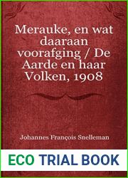 Merauke, en wat daaraan voorafging De Aarde en haar Volken, 1908