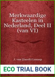 Merkwaardige Kasteelen in Nederland, Deel II (van VI)