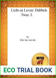 Licht en Leven: Dubbele Twee. I. (Dutch Edition)