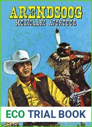 Arendsoog - Mexicaans avontuur (Dutch Edition)