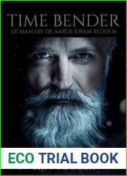 Time Bender: De man die de aarde kwam redden (Dutch Edition)