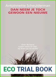 Dan neem je toch gewoon een nieuwe: Over mensen en dieren, leven en dood (Dutch Edition)