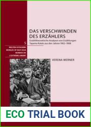Das Verschwinden des Erzahlers: Erzahltheoretische Analysen von Erzahlungen Tayama Katais aus den Jahren 1902-1908 (Welten Ostasiens Worlds of East … Mondes de l|Extreme-Orient) (German Edition)