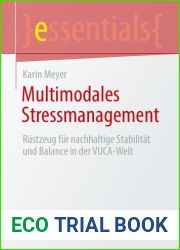 Multimodales Stressmanagement: Rustzeug fur nachhaltige Stabilitat und Balance in der VUCA-Welt (essentials) (German Edition)