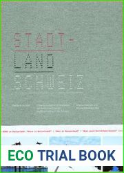 Stadtland Schweiz: Untersuchungen und Fallstudien zur raumlichen Struktur und Entwicklung in der Schweiz (German Edition)