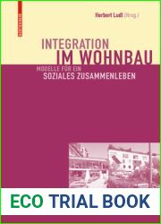 Integration im Wohnbau: Modelle fur ein soziales Zusammenleben (German Edition)