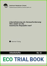 Liberalisierung ALS Herausforderung: Wie Stabil Ist Die Islamische Republik Iran?