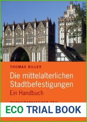 Die mittelalterlichen Stadtbefestigungen im deutschsprachigen Raum. Ein Handbuch - II. Topographischer Teil