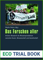 Das Forschen Aller: Artistic Research ALS Wissensproduktion Zwischen Kunst, Wissenschaft Und Gesellschaft