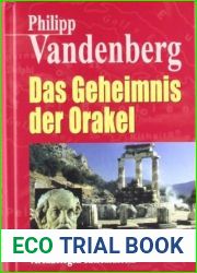 Das Geheimnis der Orakel: Archaologen Entschlusseln