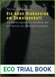 Die Neue Diskussion Um Gemeinschaft: Ein Erkl?rungsansatz Mit Blick Auf Die Reform Des Wohlfahrtssystems