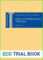 Der Untergang Trojas. Band I