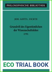 Grundriss des Eigentumlichen der Wissenschaftslehre in Rucksicht auf das theoretische Vermogen als Handschrift fur seine Zuhorer