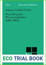 Darstellung der Wissenschaftslehre. Aus den Jahren 1801 02
