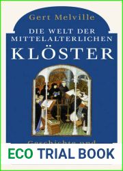 Die Welt der mittelalterlichen Kloste