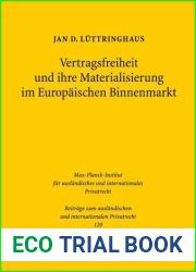 Vertragsfreiheit und ihre Materialisierung im Europaischen Binnenmark