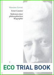 Ernst Cassirer. Stationen einer philosophischen Biographi