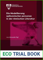 Die Modellierung epikureischer personae in der romischen Literatur