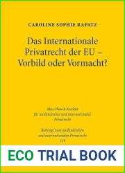 Das Internationale Privatrecht der EU - Vorbild oder Vormacht