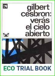 Veras el cielo abierto (Spanish Edition)