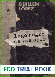 Lago negro de tus ojos (Spanish Edition)