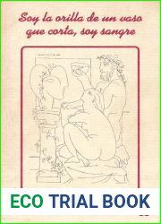 Soy la orilla de un vaso que corta, soy sangre (Spanish Edition)