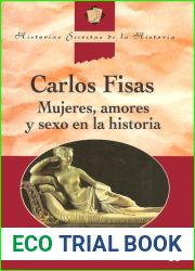Mujeres, amores y sexo en la historia (Spanish Edition)
