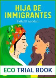 Hija de inmigrantes (Spanish Edition)