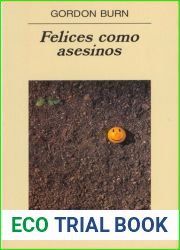 Felices como asesinos (Spanish Edition)
