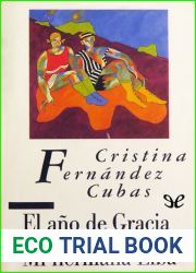 El ano de Gracia; Mi hermana Elba (Spanish Edition)