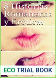 8 Historias Romanticas y Eroticas (Coleccion Jellyka no 5)