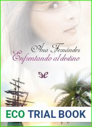 Enfrentando al destino (Spanish Edition)