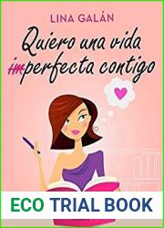 Quiero una vida (im)perfecta contigo