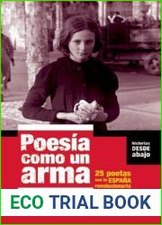 Poesia como un arma: 25 poetas con la Espana revolucionaria en la Guerra Civil (Historias Desde Abajo) (Spanish Edition)