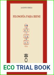 Filosofia para Irene (Coleccion Pensamiento, #20)