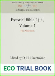 Escorial Bible I.j.4, Volume 1: The Pentateuch (Anniversary Collection)