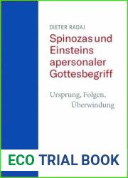 Spinozas und Einsteins apersonaler Gottesbegriff - Ursprung, Folgen, Uberwindung