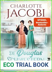 Die Douglas-Schwestern: Das Paradies der Dufte (Die Douglas-Schwestern, #2)