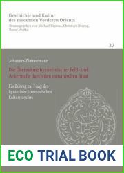 Die Ubernahme byzantinischer Feld- und Ackermasse durch den osmanischen Staat