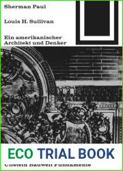 Lewis H. Sullivan, ein amerikanischer Architekt und Denker