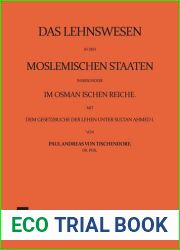 Das Lehnswesen in den moslemischen Staaten, insbesondere im…