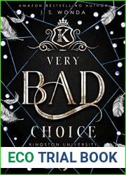Very Bad Choice (Kingston University, #4)