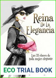Reina de la Elegancia: Las 33 claves de toda mujer elegante (Protocolo e Imagen) (Spanish Edition)