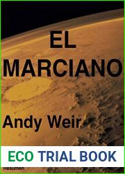 El marciano: de Andy Weir | Resumen y Analisis