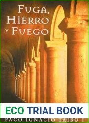Fuga, hierro y fuego