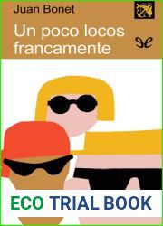 Un poco locos, francamente (Spanish Edition)